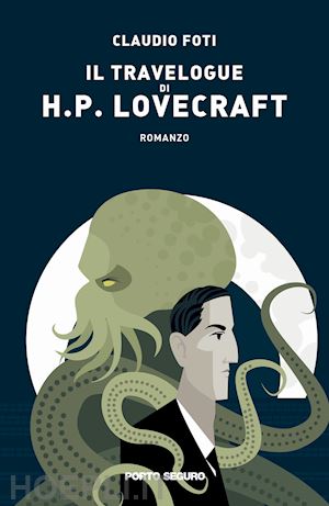 foti claudio - il travelogue di h.p. lovecraft