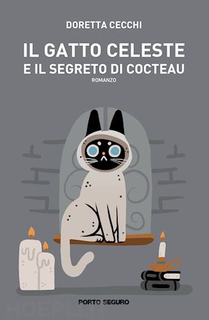 cecchi doretta - il gatto celeste e il segreto di cocteau