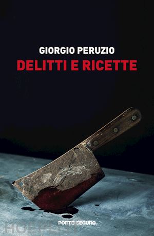 peruzio giorgio - delitti e ricette