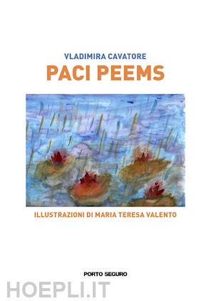 cavatore vladimira - paci peems. ediz. illustrata