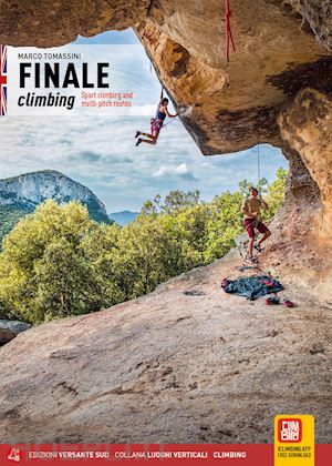 tomassini marco - finale climbing. arrampicate sportive nel finalese. ediz. inglese