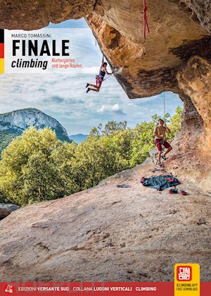 tomassini marco - finale climbing. arrampicate sportive nel finalese. ediz. tedesca