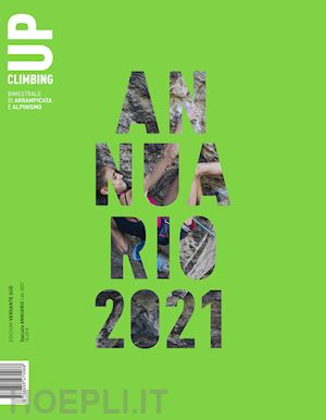 milani a.(curatore); romelli m.(curatore) - up. european climbing report 2021. annuario di alpinismo europeo