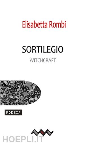 rombi elisabetta - sortilegio-witchcraft. ediz. bilingue