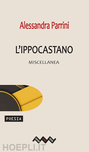 parrini alessandra - l'ippocastano. miscellanea