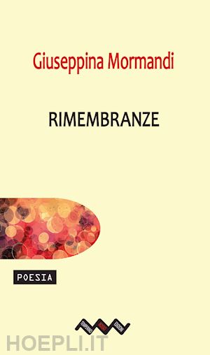 mormandi giuseppina - rimembranze