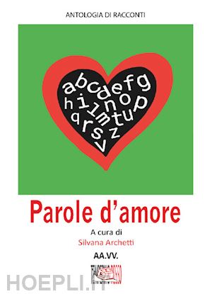 archetti s.(curatore) - parole d'amore