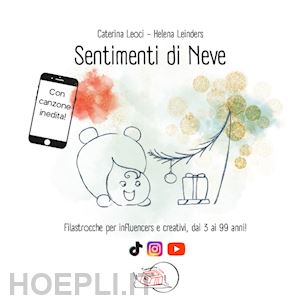 leoci caterina; leinders helena - sentimenti di neve. ediz. a colori