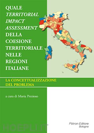 prezioso m.(curatore) - quale territorial impact assessment della coesione territoriale nelle regioni italiane