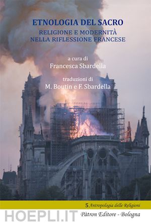 sbardella f. (curatore) - etnologia del sacro. religione e modernita' nella riflessione francese