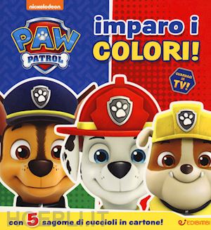 aa.vv. - imparo i colori! con 5 sagome di cuccioli in cartone. paw patrol. ediz. a colori