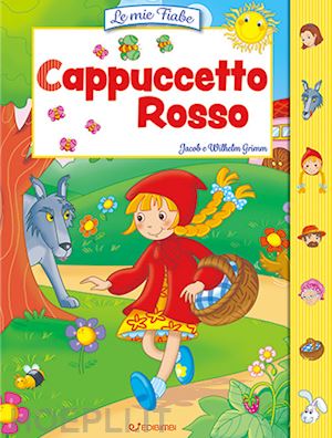 aa.vv. - cappuccetto rosso. ediz. a colori