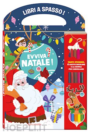  - evviva il natale! libri a spasso. con adesivi. ediz. a colori. con gmatite bicol