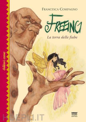 compagno francesca - freeing. la terra delle fiabe