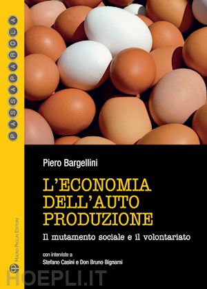 bargellini piero - l'economia dell'autoproduzione