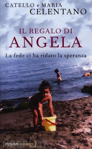 celentano catello; celentano maria - il regalo di angela