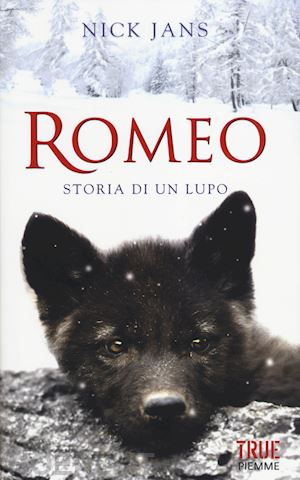 jans nick - romeo, storia di un lupo