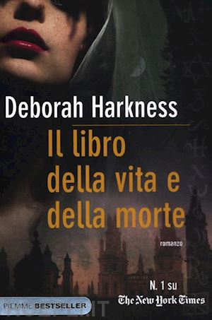 harkness deborah - il libro della vita e della morte