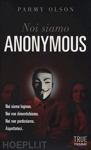 olson parmy - noi siamo anonymous