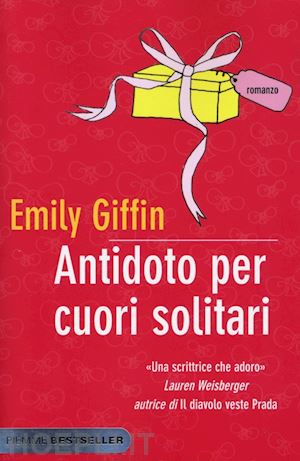 giffin emily - antidoto per cuori solitari