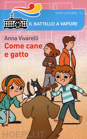 vivarelli anna - come cane e gatto. ediz. illustrata