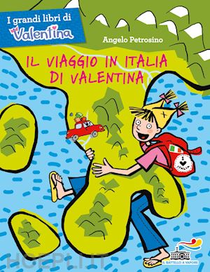 petrosino angelo - il viaggio in italia di valentina