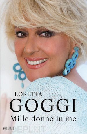 goggi loretta - mille donne in me