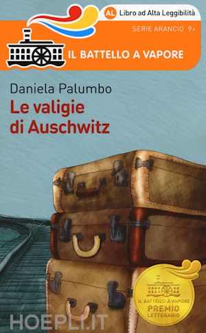 palumbo daniela - le valigie di auschwitz. ediz. ad alta leggibilita'