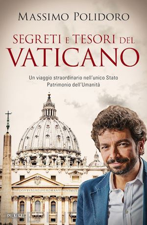 polidoro massimo - segreti e tesori del vaticano