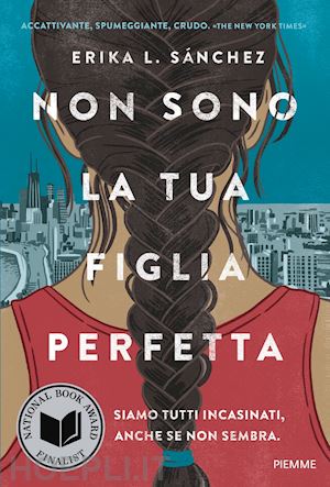 sanchez erika l. - non sono la tua figlia perfetta