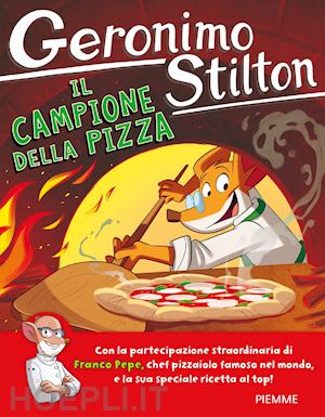 stilton geronimo - il campione della pizza