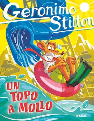 stilton geronimo - un topo a mollo