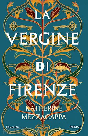 mezzacappa katherine - la vergine di firenze