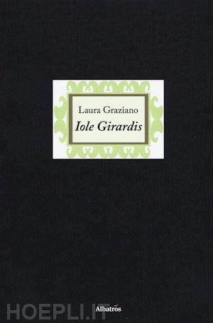 graziano laura - iole girardis