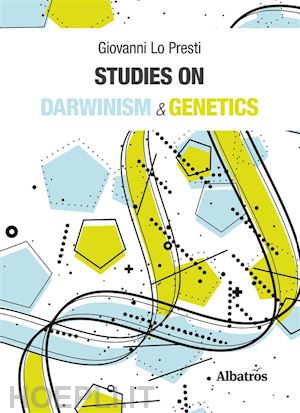 giovanni lo presti - studies on darwinism & genetics