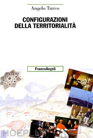 turco angelo - configurazioni della territorialita'