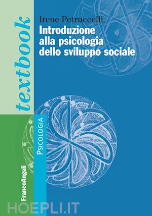 petruccelli irene - introduzione alla psicologia dello sviluppo sociale