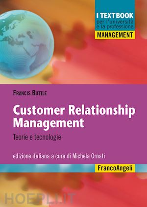 buttle francis; ornati michela (curatore) - customer relationship management