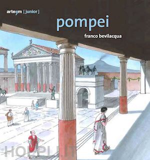 bevilacqua franco - pompeii. ediz. inglese