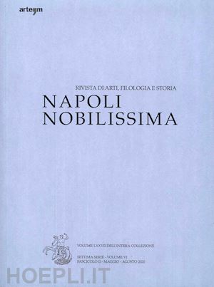  - napoli nobilissima. rivista di arti, filologia e storia. settima serie (2020). vol. 5/2: maggio-agosto 2020