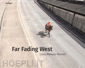 menazzi moretti luisa - far fading west