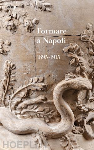 iliano tonia - formare a napoli 1895-1915