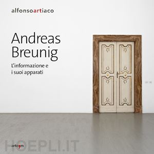  - andreas breunig. l'informazione e i suoi apparati