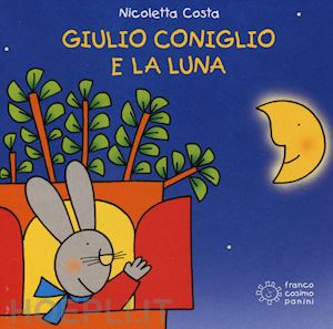 Giulio Coniglio e la neve. Ediz. a colori - Nicoletta Costa - Libro -  Franco Cosimo Panini - Mini cubetti