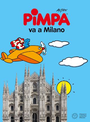 altan - pimpa va a milano. ediz. a colori