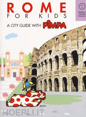 altan - rome for kids. a city guide with pimpa