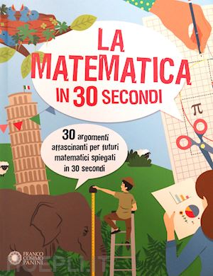 rooney anne - la matematica in 30 secondi