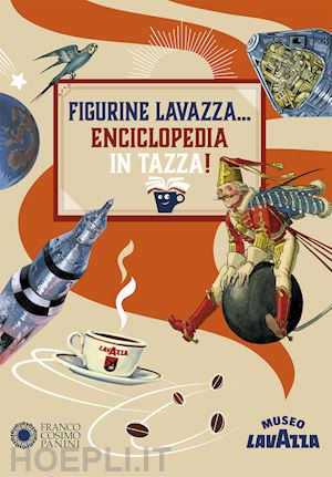 museo lavazza - figurine lavazza.. enciclopedia in tazza!