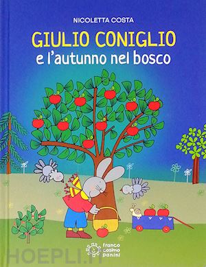 Giulio Coniglio E Gli Amici Del Bosco - Costa Nicoletta