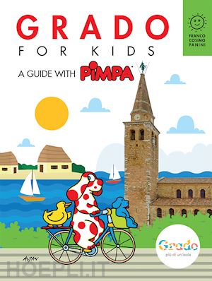 altan; calandra buonaura giulia - grado for kids. a guide with pimpa. ediz. illustrata. con adesivi